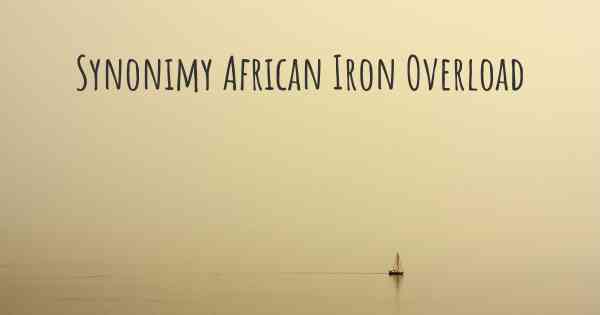 Synonimy African Iron Overload