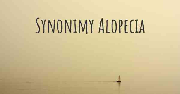 Synonimy Alopecia