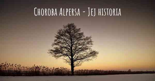 Choroba Alpersa - Jej historia