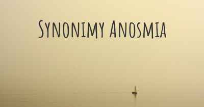 Synonimy Anosmia