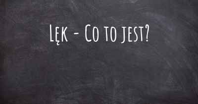 Lęk - Co to jest?