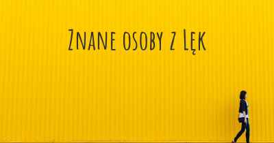 Znane osoby z Lęk