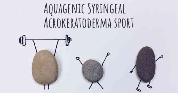 Aquagenic Syringeal Acrokeratoderma sport