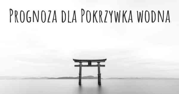 Prognoza dla Pokrzywka wodna