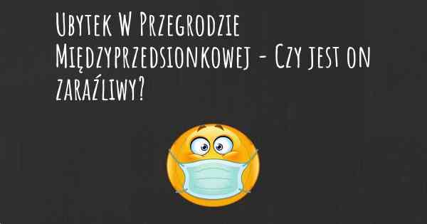 Ubytek W Przegrodzie Międzyprzedsionkowej - Czy jest on zaraźliwy?