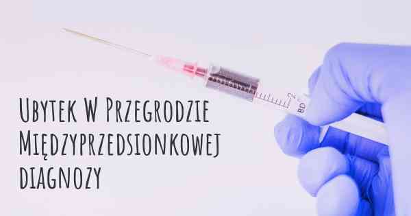 Ubytek W Przegrodzie Międzyprzedsionkowej diagnozy