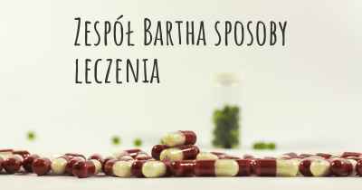 Zespół Bartha sposoby leczenia