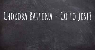 Choroba Battena - Co to jest?