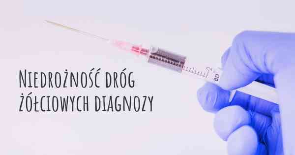 Niedrożność dróg żółciowych diagnozy