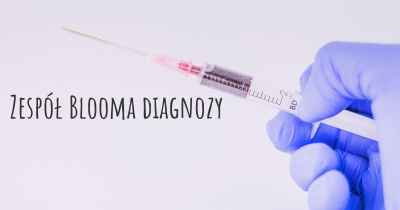 Zespół Blooma diagnozy