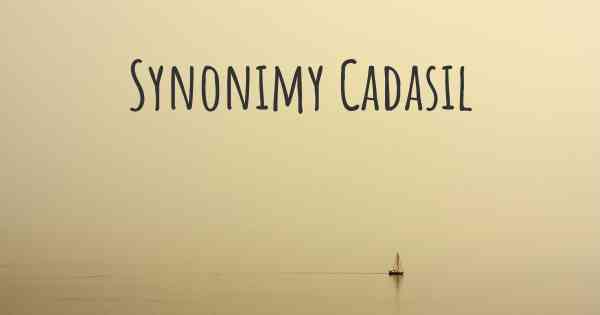 Synonimy Cadasil