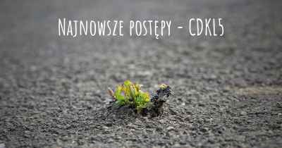 Najnowsze postępy - CDKL5