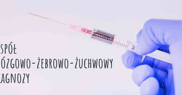 Zespół mózgowo-żebrowo-żuchwowy diagnozy