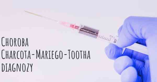 Choroba Charcota-Mariego-Tootha diagnozy