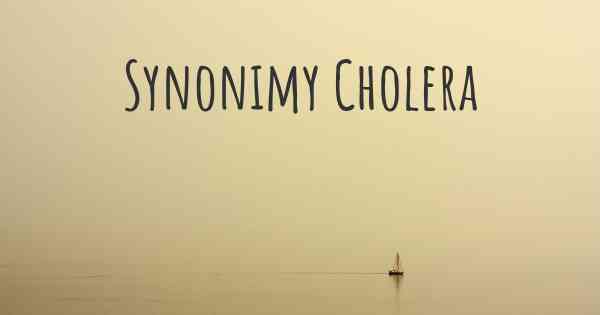 Synonimy Cholera
