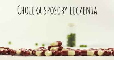 Cholera sposoby leczenia