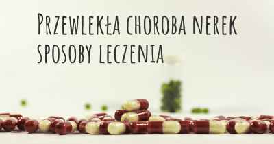 Przewlekła choroba nerek sposoby leczenia