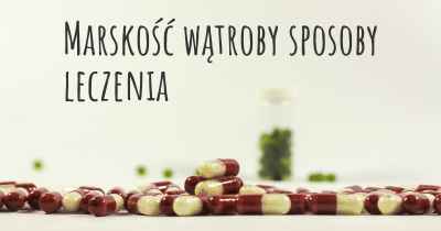 Marskość wątroby sposoby leczenia