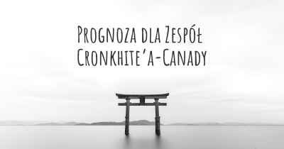 Prognoza dla Zespół Cronkhite’a-Canady