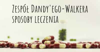 Zespół Dandy'ego-Walkera sposoby leczenia