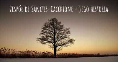 Zespół de Sanctis-Cacchione - Jego historia