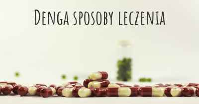 Denga sposoby leczenia