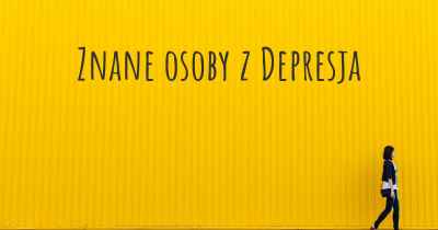 Znane osoby z Depresja