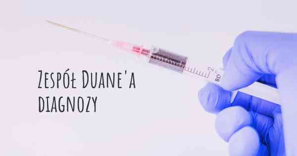 Zespół Duane'a diagnozy