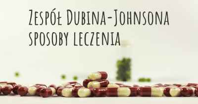 Zespół Dubina-Johnsona sposoby leczenia