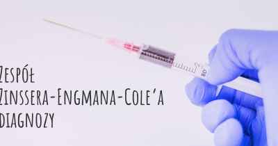 Zespół Zinssera-Engmana-Cole’a diagnozy