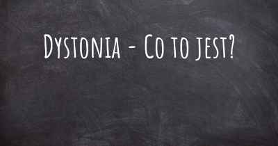 Dystonia - Co to jest?
