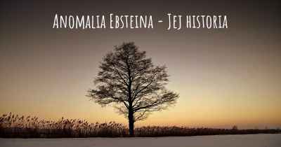 Anomalia Ebsteina - Jej historia