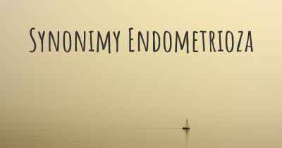 Synonimy Endometrioza