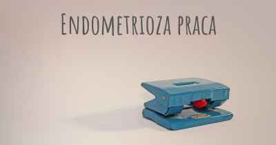 Endometrioza praca