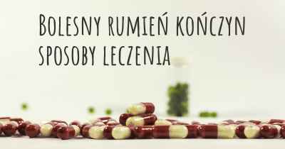 Bolesny rumień kończyn sposoby leczenia