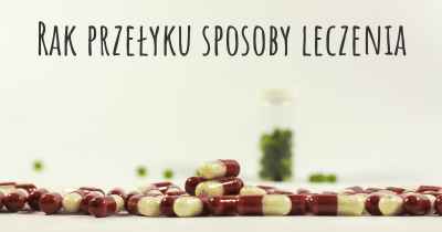 Rak przełyku sposoby leczenia