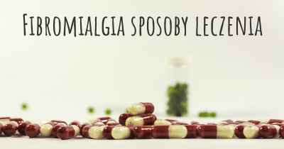 Fibromialgia sposoby leczenia