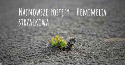 Najnowsze postępy - Hemimelia strzałkowa