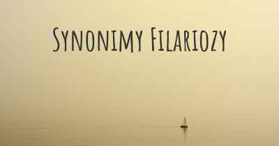 Synonimy Filariozy