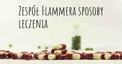 Zespół Flammera sposoby leczenia