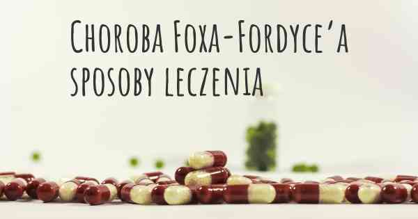 Choroba Foxa-Fordyce’a sposoby leczenia