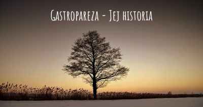 Gastropareza - Jej historia