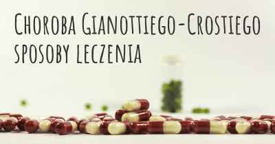 Choroba Gianottiego-Crostiego sposoby leczenia