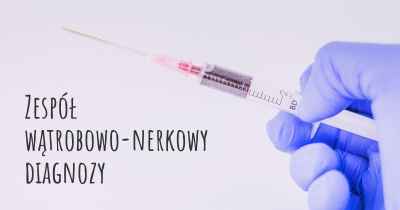 Zespół wątrobowo-nerkowy diagnozy