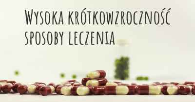 Wysoka krótkowzroczność sposoby leczenia