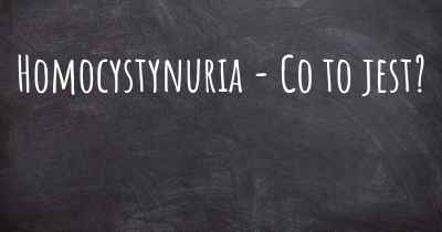 Homocystynuria - Co to jest?