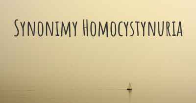 Synonimy Homocystynuria