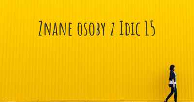 Znane osoby z Idic 15