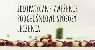 Idiopatyczne zwężenie podgłośniowe sposoby leczenia