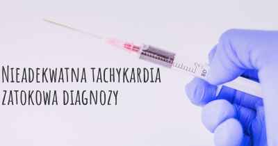 Nieadekwatna tachykardia zatokowa diagnozy